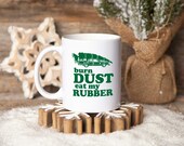 Christmas Vacation Movie Quote 11oz or 15oz White Mug Burn Dust, Eat my Rubber Funny christmas holiday movie quote gift mugs