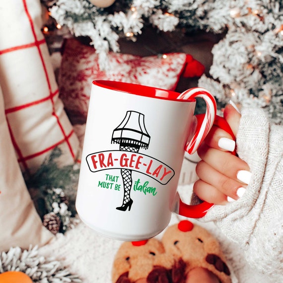 A Christmas Story Movie Quote 15oz White Mug | Fra-Gee-Lay...That Must Be  Italian | Funny movie quote mugs