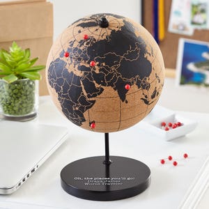 Personalized Cork Globe - Desk Top Globe - Push Pin Globe - For Travel Lovers - The Places You&#39;ll Go - Customize With Any Message
