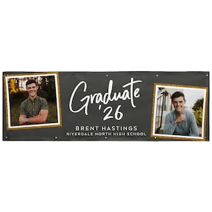 May include: A graduation banner with two framed photos of a smiling person. The banner is dark gray with the word "Graduate '26" in white script. The name "Brent Hastings" and school name are also displayed.