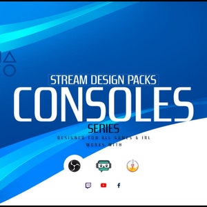 Puede incluir: Diseño gráfico azul y blanco con el texto "STREAM DESIGN PACKS CONSOLES SERIES DESIGNED FOR ALL GAMES & IRL WORKS WITH" y logotipos de Twitch, YouTube, Facebook, Streamlabs, Discord y un cohete.
