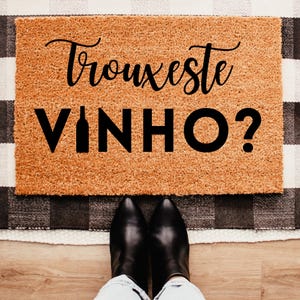Trouxeste Vinho? Did You Bring Wine? Portuguese Welcome Mat
