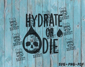 Hidratar o morir SVG para Cricut y Silhouette, hidratación svg, botella de agua svg, taza svg, archivo cricut svg