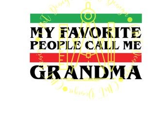 My Favorite People Call Me Grandma