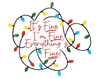 I'm Fine. It's Fine. Everything is Fine.