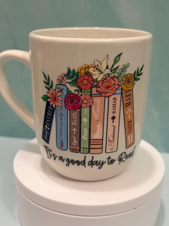 Book Lover Mug: “It’s a good day to read.”