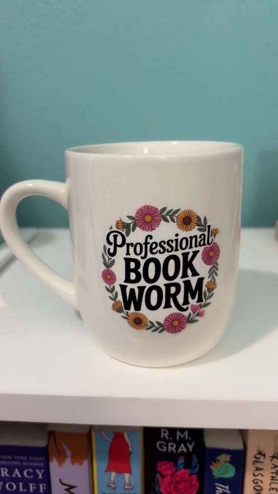 Book Lover Mug: “Professional Book Worm.”