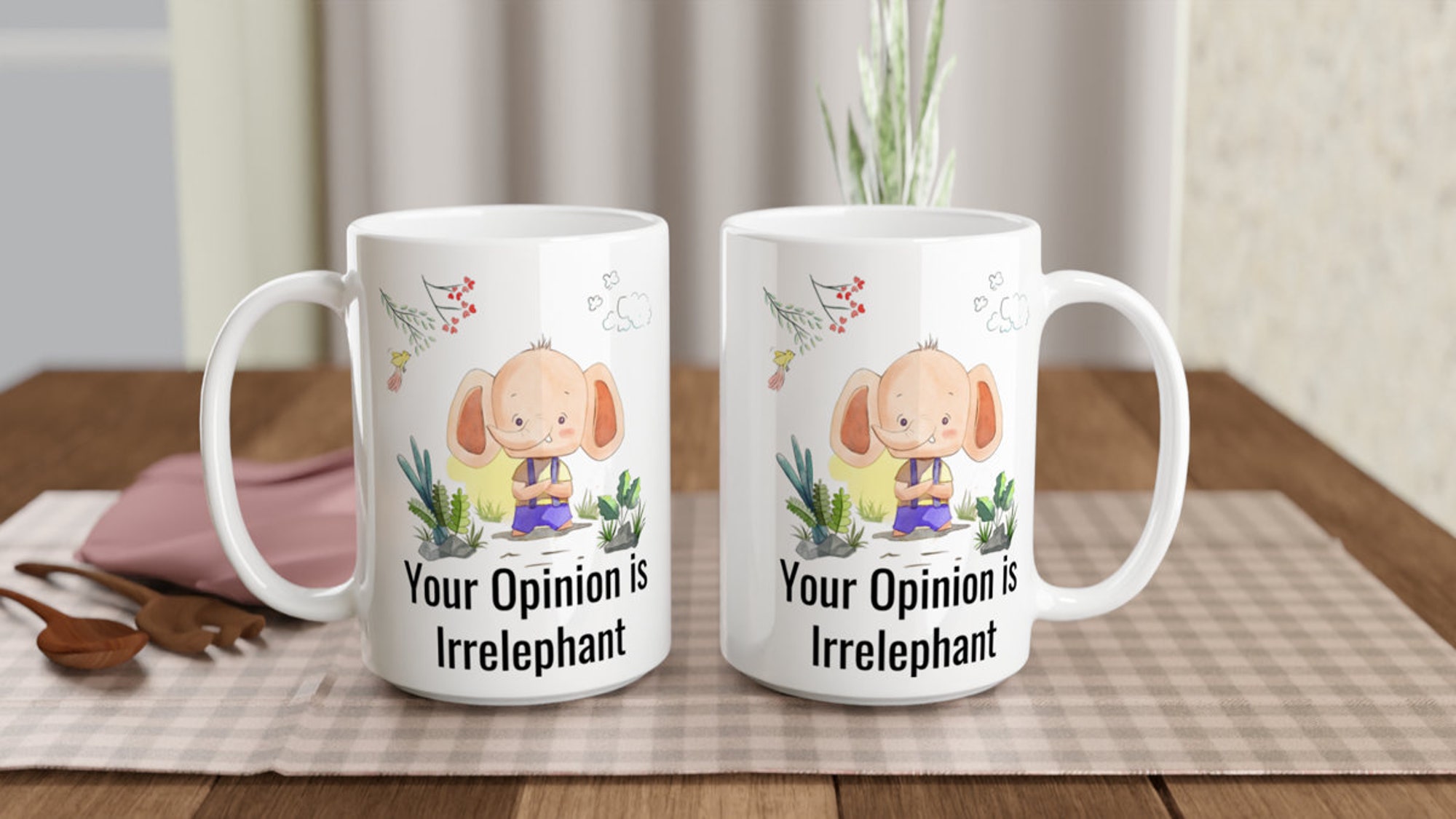 Cute Mug! Elephant Gifts! Your Opinion is Irrelephant Mug!