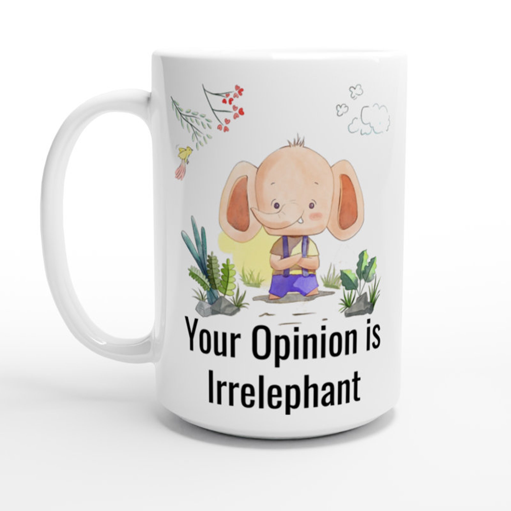 Discover Cute Mug! Elephant Gifts! Your Opinion is Irrelephant Mug!