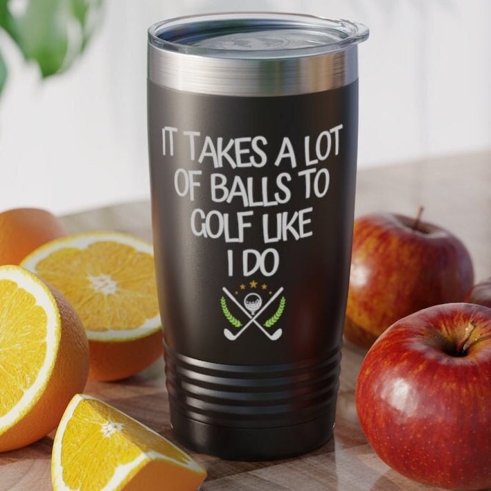 It Takes A Lot of Balls To Golf Like I Do MISPRINTED Engraved YETI Tall  Colster | Golf Gift | Personalized Gift | Funny Golfing Gift