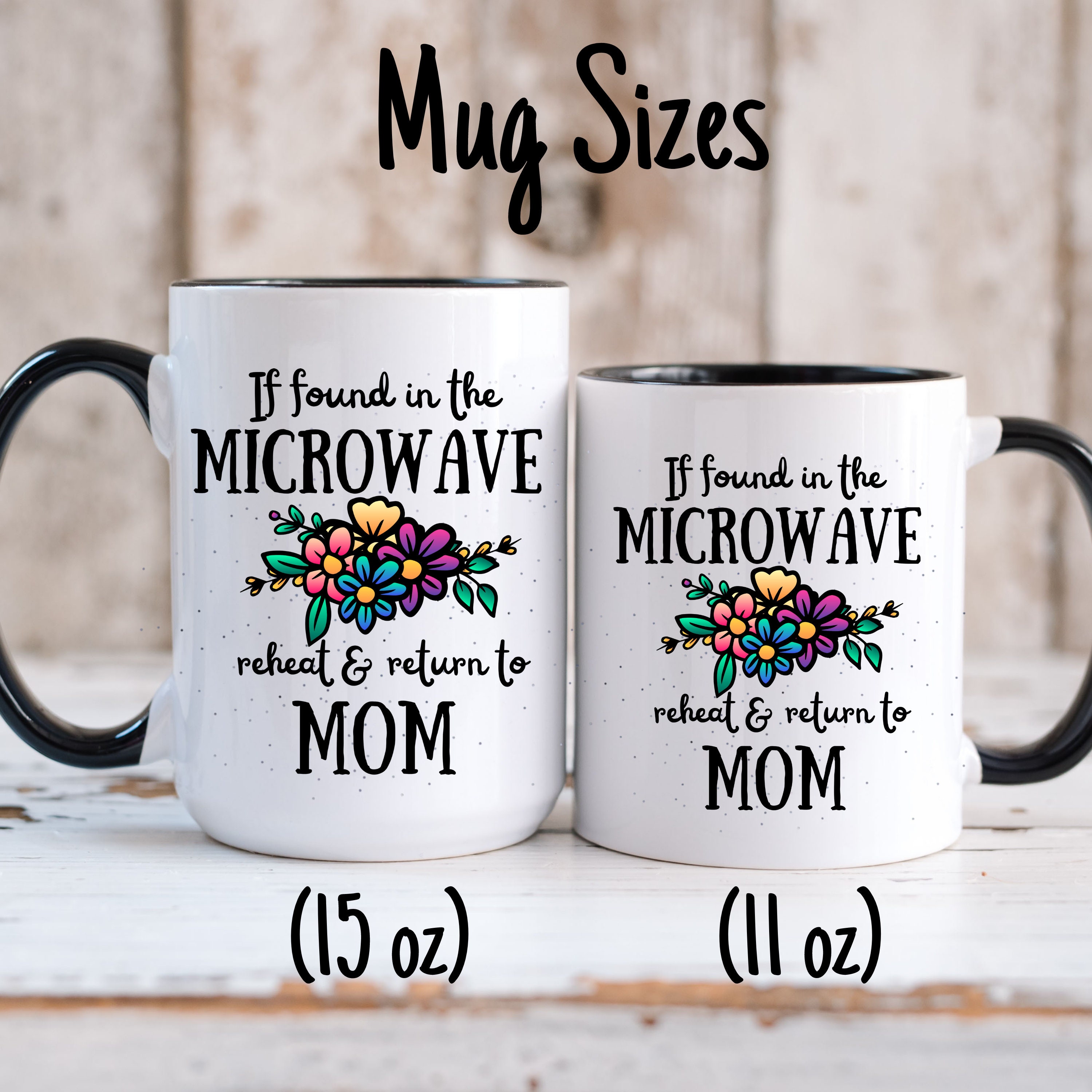 Funny Personalized Mom Coffee Mug , If Found In The Microwave Return To  Step-Mom Gift For Her Birthday, Christmas Mug 11 or 15oz