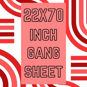 DTF Gang sheet, DTF Print 22 x 70