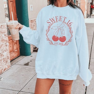 Sweet 16 Gifts For Girls 16th Birthday Gift Girl Sweet 16 Sweatshirt Sweet Sixteen Gifts Sweet 16 Shirt Sweet 16 Birthday Gift 16 Year Old