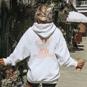Sweet 16 Hoodie Sweet 16 Gifts For Girls 16th Birthday Gift Girl Sweet Sixteen Gifts Sweet 16 Gifts 16th Birthday Girl Sweet 16 Shirts For