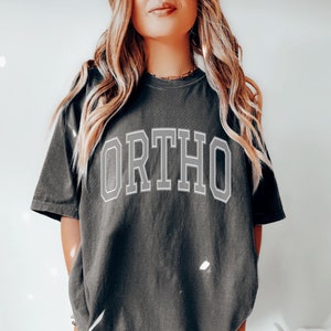Comfort Colors Ortho Shirt Orthopedic Shirt Ortho Nurse Shirt Orthopedics Shirt Ortho Shirts Orthopedic Nurse Shirt Ortho Nurse Shirts Ortho