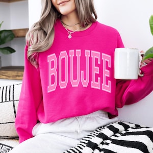 Boujee Sweatshirt Boujee Sweater Boujie Bitch Shirt Bougie Af Bougie Sweatshirt Boujee Bitch Bojuee Shirt Shirts Boujee A Little Boujie