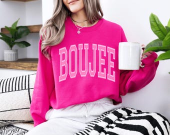 Boujee Sweatshirt Boujee Sweater Boujie Bitch Shirt Bougie Af Bougie Sweatshirt Boujee Bitch Bojuee Shirt Shirts Boujee A Little Boujie