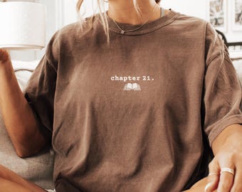 Maglietta Comfort Colors Bookish per il 21° compleanno di lei, capitolo 21, regalo per il 21° compleanno, regalo di 21° compleanno per lei, regali di 21° compleanno per ragazze, 21° compleanno