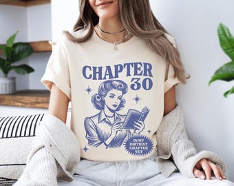 Capítulo 30 Camiseta Sucia 30 Camiseta de 30 Cumpleaños Camiseta de 30 Cumpleaños Regalo de 30 Cumpleaños Para Ella Camisetas de 30 Cumpleaños Camiseta de 30 Cumpleaños Camiseta de 30 Treinta T