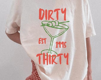Koszulka Comfort Colors Dirty 30 Koszulka na 30 lat Koszulka na 30 urodziny Koszulka z 1995 roku Koszulka na 30 urodziny Prezent dla niej Koszulka Dirty Thirty Dirty Thirty
