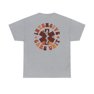 Icu Automne Chemise Icu Infirmière Chemise Automne Infirmière Chemise Automne Icu Infirmière Chemise Infirmière Thanksgiving Chemise Icu Infirmière Automne Chemise Icu Chemise Intensive Sport Grey