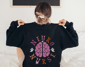 Neuro Nurse Sweatshirt Halloween Neuro Nurse Shirt Neuro Icu Nurse Neuro Shirt Halloween Neuro Nurse Halloween Shirt Brain Shirt Nurse