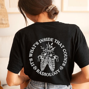 Radiology Shirt Xray Shirts Xray Tech Shirt Floral Xray Shirt Funny RadTech T-Shirt X-ray Tech Shirt Rad Tech Shirt Radiologic Technologist