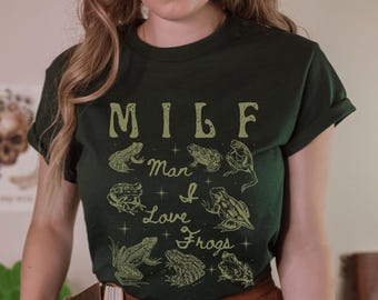 Frog Shirt Goblin Core Clothes MILF Shirt Man I Love Frogs Goblincore Clothing Cottage Core Shirt Goblincore Clothes Dark Academia Shirt
