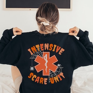 Intensive Scare Unit Sweatshirt Icu Sweatshirt Halloween Icu Nurse Sweatshirt Icu Halloween Shirt Icu Sweater Intensive Care Unit Peds