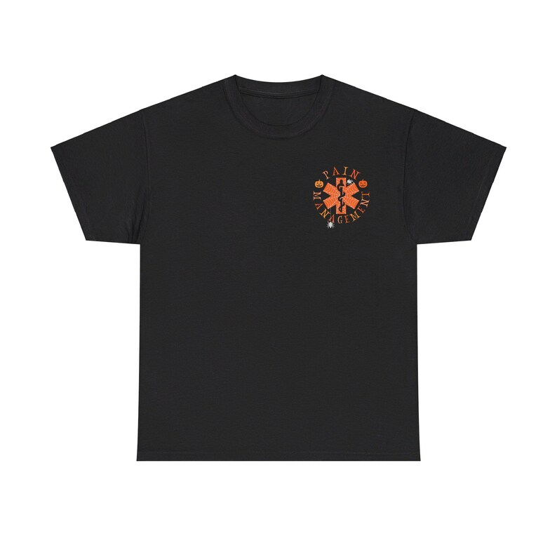 Halloween Pain Management Shirt Halloween Pain Mgmt Shirt Pain Management RN Shirt Nurse Halloween Shirt Pain Nurse Shirt Nursing Apparel image 5