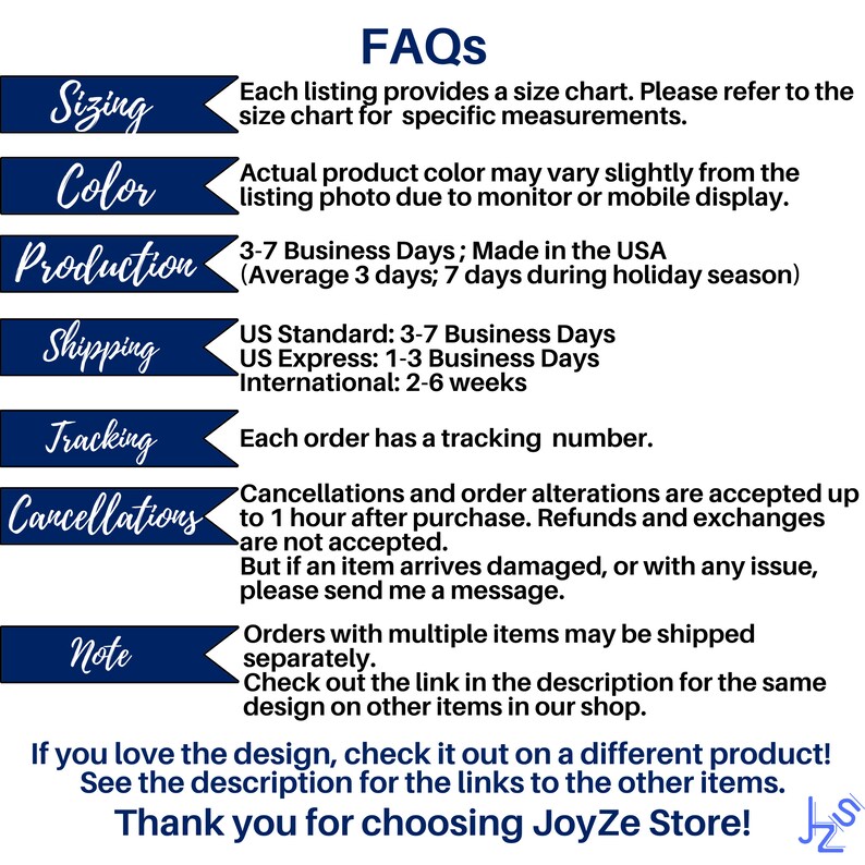 May include: A navy blue and white graphic with the title "FAQs" and information about sizing, color, production, shipping, tracking, and cancellations. The text also includes a thank you message.