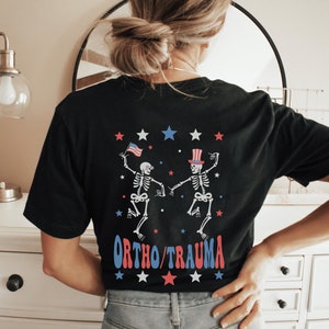 Ortho Trauma Shirt Orthopedics Shirt 4th of July Orthopedic Shirt Ortho Nurse Shirt Ortho Shirts Ortho Squad Shirt Orthopedic Nurse