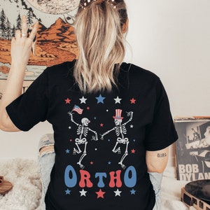 Orthopedics Shirt 4th of July Orthopedic Shirt Ortho Nurse Shirt Ortho Shirts Ortho Squad Shirt Orthopedic Nurse Orthopedic Shirts
