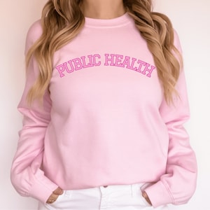 Public Health Krankenschwester Sweatshirt Public Health Crewneck Public Health Sweater Public Health Kunst Public Health Geschenk Public Health Krankenschwester