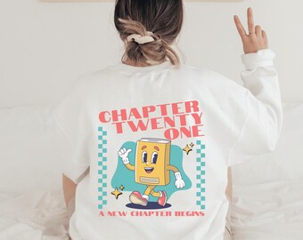 Retro Chapter 21 Sweatshirt Chapter 21 Sweatshirt 21st Birthday Gift Bookish 21st Birthday For Her 21 Birthday Gift For Her 21st Birthday