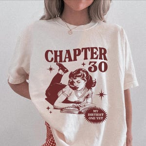 Comfort Colors Chapter 30 Shirt Dirty 30 Shirt 30th Birthday Shirt 30th Birthday Gift For Her 30th Birthday Shirts 30 Birthday Shirt 30th