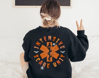 Intensive Scare Unit Sweatshirt Icu Sweatshirt Halloween Icu Nurse Sweatshirt Icu Halloween Shirt Icu Sweater Intensive Care Unit Pediatric