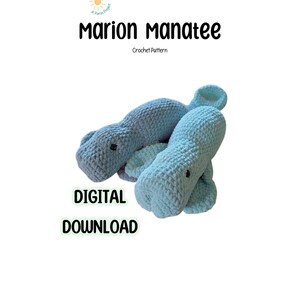 May include: Two crocheted manatee plushies in shades of blue are stacked on a white background. The text "Marion Manatee Crochet Pattern" is at the top, with "DIGITAL DOWNLOAD" below the plushies.