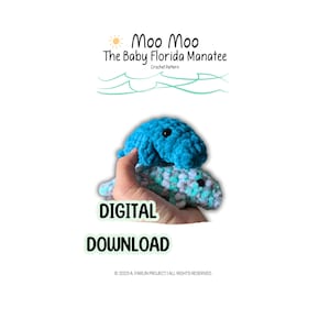 Moo Moo the baby Florida Manatee | No Sew Crochet Pattern, Digital Download Amigurumi Heirloom Plush Toys Coastal DIY Cute Handmade Tutorial