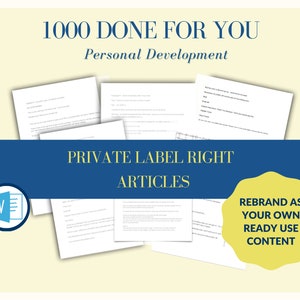 May include: A digital product for personal development, featuring 1000 private label right articles. The image shows a computer screen with a Word document open, and the text "1000 DONE FOR YOU" and "PRIVATE LABEL RIGHT ARTICLES" is visible. The text "REBRAND AS YOUR OWN READY USE CONTENT" is also visible in a yellow circle.
