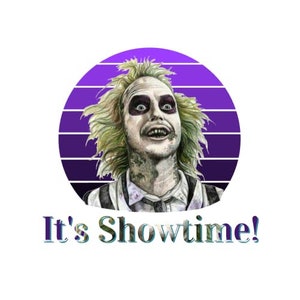 May include: A retro-style illustration of a character from the movie "Beetlejuice" with green hair and a purple and white striped background. The text "It's Showtime!" is below the image.