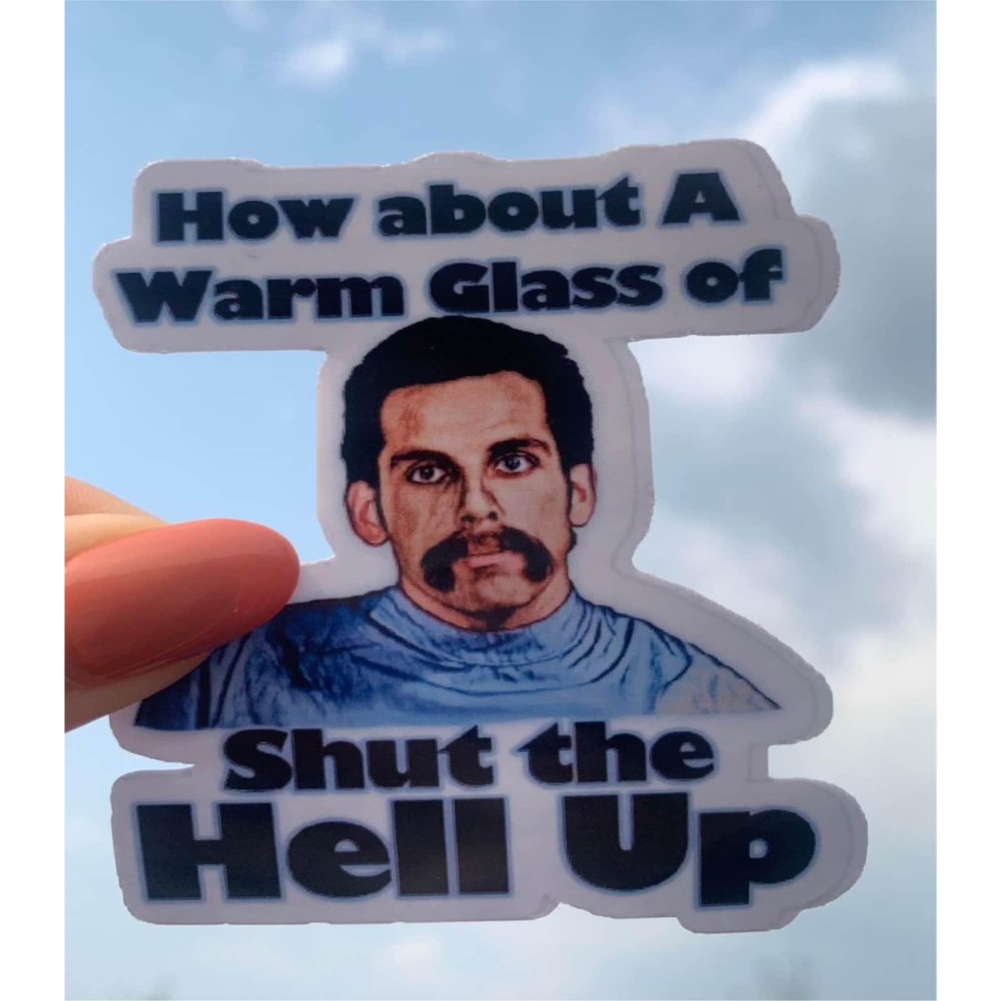 Ben Stiller Warm Glass of Shut the Hell up Happy Gilmore Etsy