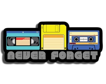 May include: A black and white graphic with a vintage cassette tape, floppy disk, and VHS tape. The text "NEVER FORGET" is below the items.
