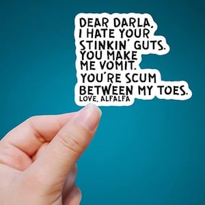 Little Rascals Dear Darla Alfalfa Funny Movie Quote Waterproof Sticker Decal