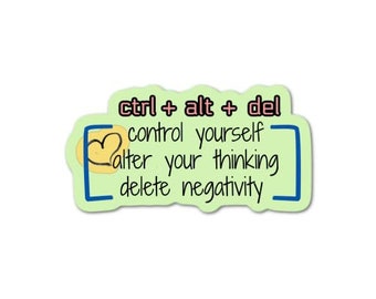 CTRL + Alt + Delete Mental Health Wellness Waterproof Sticker Decal