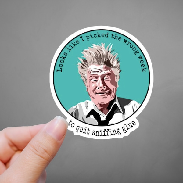 I Picked The Wrong Week To Quit Sniffing Glue Sticker Funny Laptop Decal Airplane Movie