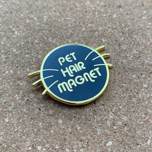 PET HAIR MAGNET - enamel pin