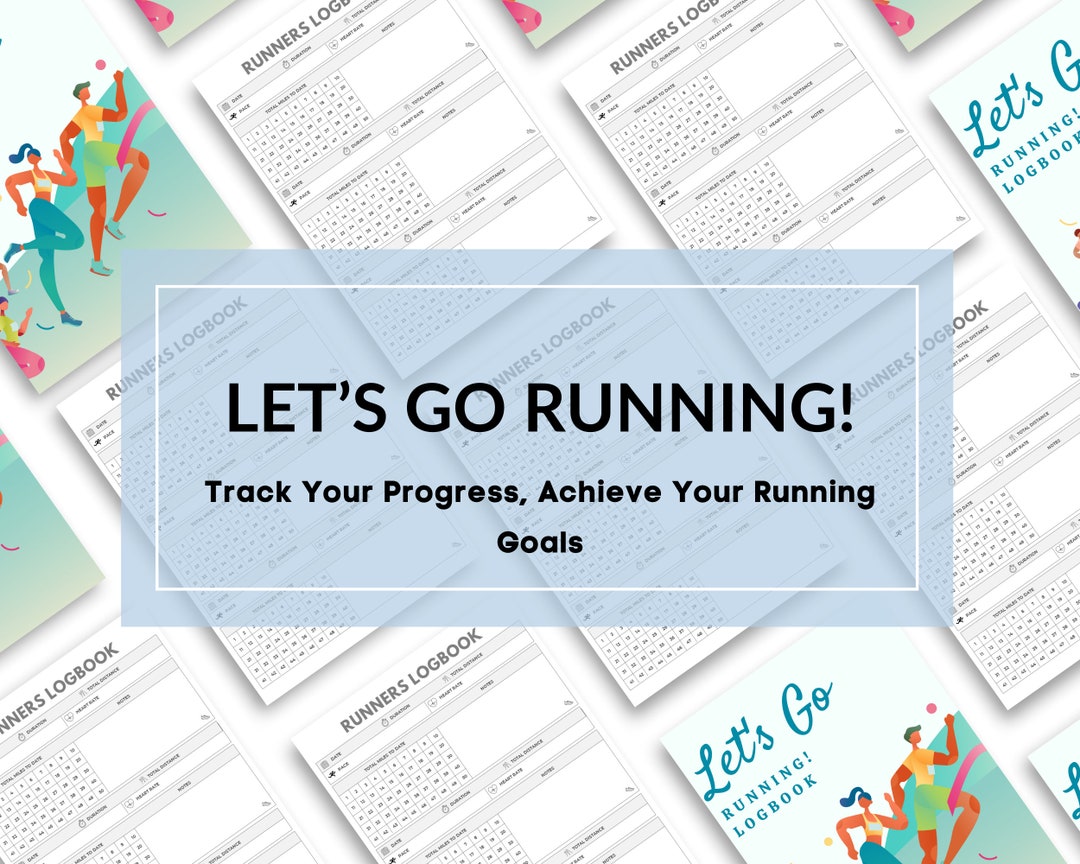 Let's Go Running! Printable Runner's Logbook - Track Your Progress ...