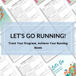 Let&#39;s go Running! Printable Runner&#39;s Logbook - Track Your Progress, Achieve Your Running Goals