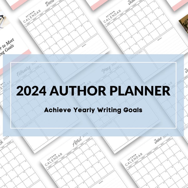 2024 Author Planner to Achieve Yearly Writing Goals for All Authors at All Stages